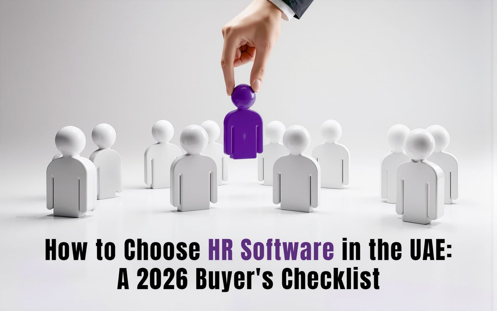 How to choose HR software in the UAE — a hand selecting one purple figure from a crowd of identical white figures, representing a shortlist decision